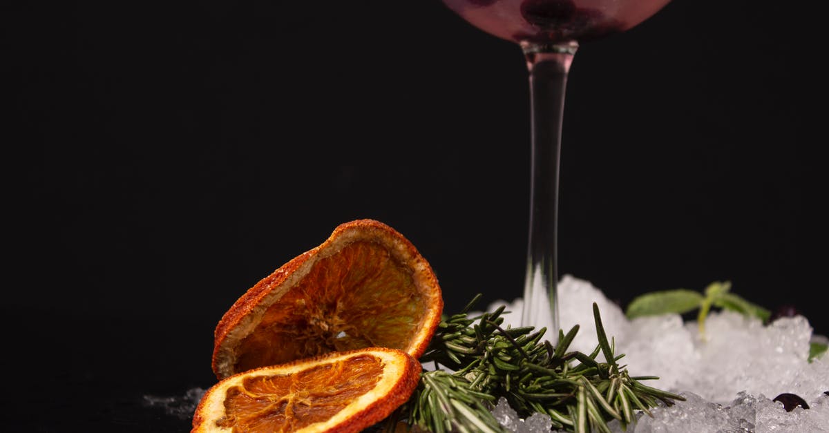 Rehydrating Dried Rosemary for Bread? - Slices of Orange Beside Clear Wine Glass Rehydrating Dried Rosemary for Bread? - Slices of Orange Beside Clear Wine Glass